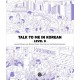 Talk To Me In Korean Level 8