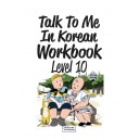 Talk To Me In Korean Workbook Level 10