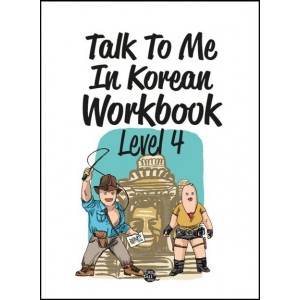 Talk To Me In Korean Workbook Level 4