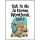 Talk To Me In Korean Workbook Level 4