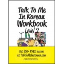 Talk To Me In Korean Workbook Level 2